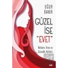 Güzel İse Evet