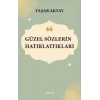 Güzel Sözlerin Hatırlattıkları