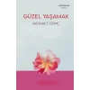 Güzel Yaşamak