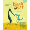 Güzelim Portakal - Büyük Kurt ve Küçük Kurt