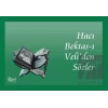 Hacı Bektaş-ı Veliden Sözler