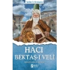 Hacı Bektaş-ı Veli - Tarihte İz Bırakanlar