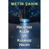 Hacimsiz Kütle ve Kütlesiz Hacim
