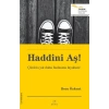 Haddini Aş!