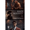 Hadi Mahvet -1- İlk Döngü