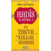 Hadis El Kitabı - 3 : Bir Takva ve Kulluk Rehberi