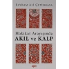 Hakikat Arayışında Akıl ve Kalp