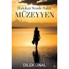 Hakikat Sende Saklı Müzeyyen