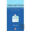 Hakim Parti Sistemi Dünyadan Örnekler ve Ak Parti