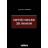 Haksız Fiil Hukukunda Ceza Zamanaşımı