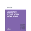Haksız Rekabetin Elektronik Ortamda Görünüm Biçimleri