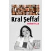 Hal Bu Ki Kral Şeffaf