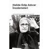 Halide Edip Adıvar İncelemeleri
