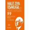 Halit Ziya Uşaklıgil’den Hayat Dersleri