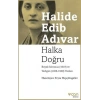 Halka Doğru - Büyük Mecmua (1919) ve Yedigün (1936 -1939) Yazıları