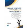 Halkla İlişkiler Uygulamaları Nasıl Olmalı?