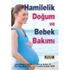 Hamilelik Doğum ve Bebek Bakımı