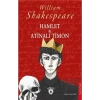 Hamlet ve Atinalı Timon