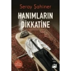 Hanımların Dikkatine
