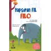 Hapşıran Fil Filo - Eğlenceli Hikayelerle Kazanımlar