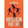Hapsoluşun Vibe’ları