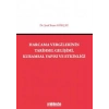 Harcama Vergilerinin Tarihsel Gelişimi, Kuramsal Yapısı ve Etkinliği