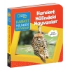 NATINONAL GEOGRAPHIC KIDS - HAREKET HALİNDEKİ HAYVANLAR (Board Book)