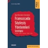 Harflerden SeslereFransızcada Söyleyiş Yöntemleri, Sesbilgisi Sesbirimler – Söyleyiş – Vurgulama – Tonlama – Seslem