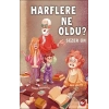 Harflere Ne Oldu?