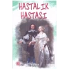 Hastalık Hastası