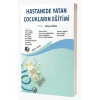 Hastanede Yatan Çocukların Eğitimi