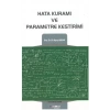 Hata Kuramı ve Parametre Kestirimi