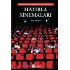 Hatırla Sinemaları: Murathan Munganın Seçtikleriyle