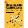 Hava Kargo Taşımacılığında Öncelikli Konular
