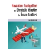 Havaalanı Faaliyetleri ve Stratejik Yönetim İle İnsan Faktörü