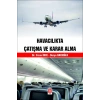 Havacılıkta Çatışma ve Karar Alma / Ercan İnce