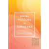 Hayal Yolcusu ve Susuz Yaz