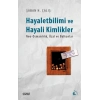 Hayalet Bilimi ve Hayali Kimlikler