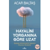 Hayalini Yorganına Göre Uzat