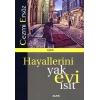 Hayallerini Yak Evi Isıt