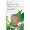 Hayat, Ancak Ben Olduğumda Gerçektir – Gurdjieff