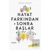 Hayat Farkından Sonra Başlar