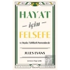 Hayat İçin Felsefe - ve Başka Tehlikeli Durumlarda