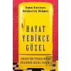 Hayat Yedikçe Güzel