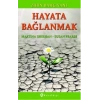 Hayata Bağlanmak