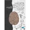 HAYATA BİR ÇOCUK BİR ÇOCUĞA HAYAT Suça Karışmanın Erken Yaşta Önlenmesi