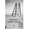 Hayata Dokunmak
