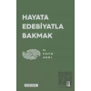 Hayata Edebiyatla Bakmak