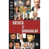 Hayata İz Bırakanlar