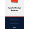 Hayata Kast Sebebiyle Boşanma